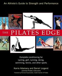 The Pilates Edge: An Athletes Guide to Strength and Performance