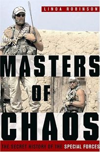 MASTERS OF CHAOS: The Secret History of the Special Forces