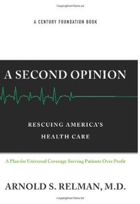 A Second Opinion: How to Prevent the Collapse of Americas Health Care