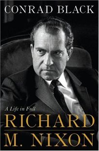 Richard M. Nixon: A Life in Full