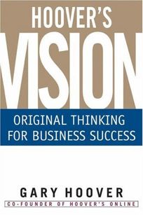 HOOVERS VISION: Original Thinking for Business Success