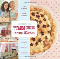 The Farm Chicks in the Kitchen: Live Well