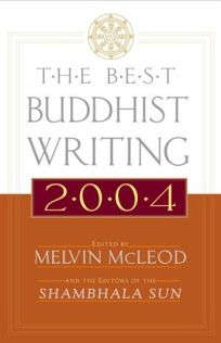 THE BEST BUDDHIST WRITING 2004