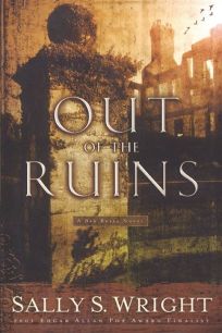 OUT OF THE RUINS