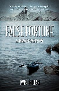 False Fortune: A Pinnacle Peak Mystery