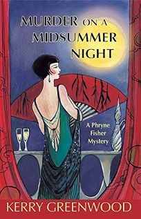 Murder on a Midsummer Night: A Phyrne Fisher Mystery