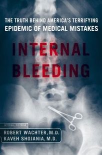 INTERNAL BLEEDING: The Truth Behind Americas Terrifying Medical Mistakes