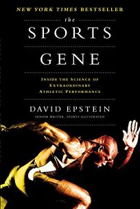 The Sports Gene: Inside the Science of Extraordinary Athletic Performances