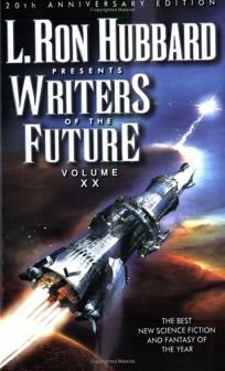 L. RON HUBBARD PRESENTS WRITERS OF THE FUTURE: Volume XX