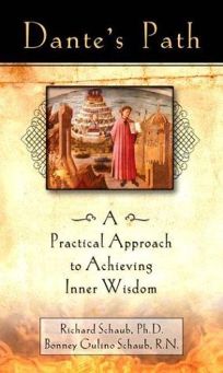 DANTES PATH: A Practical Approach to Achieving Inner Wisdom