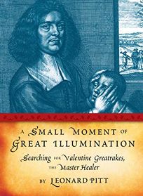 A Small Moment of Great Illumination: Searching for Valentine Greatrakes