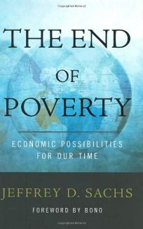 THE END OF POVERTY: Economic Possibilities for Our Time