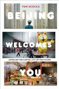 Beijing Welcomes You: Unveiling the Capital City of the Future