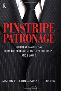 Pinstripe Patronage: Political Favoritism From the Clubhouse to the White House and Beyond