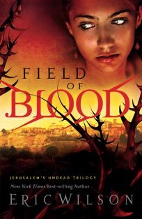 Field of Blood: Jerusalems Undead Trilogy