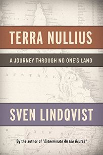 Terra Nullius: A Journey Through No Ones Land