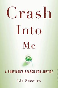 Crash into Me: A Survivors Search for Justice