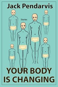 Your Body Is Changing: Stories