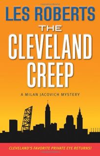 The Cleveland Creep: A Milan Jacovich Mystery