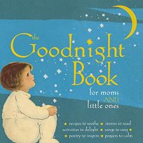 The Goodnight Book for Moms and Little Ones