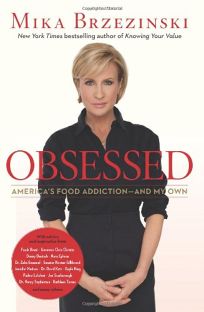 Obsessed: Americas Food Addiction and My Own