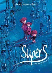 Children&#39;s Book Review: Supers: A Little Star Past Cassiopeia by Frédéric Maupomé, illus. by Dawid. Top Shelf, $14.99 paper (112p) ISBN 978-1-60309-439-9