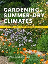 Gardening in Summer-Dry Climates: Plants for a Lush