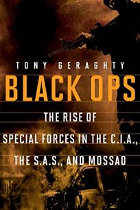 Black Ops: The Rise of Special Forces in the C.I.A.
