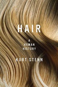 Hair: A Human History