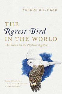 The Rarest Bird in the World: The Search for the Nechisar Nightjar
