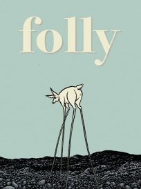 Folly: The Consequences of Indiscretion 