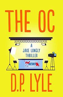 The OC: A Jake Longly Thriller