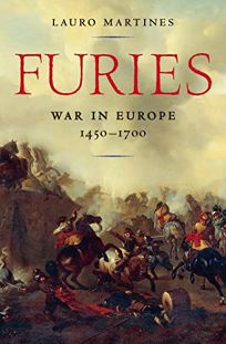 Furies: War in Europe: 1450–1700