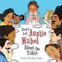 Dont Let Auntie Mabel Bless the Table