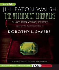 The Attenbury Emeralds: Lord Peter Wimseys First Case