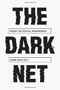 The Dark Net: Inside the Digital Underworld