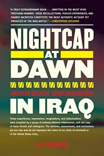 Nightcap at Dawn: American Soldiers Counterinsurgency in Iraq
