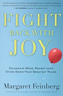 Fight Back with Joy: Celebrate More