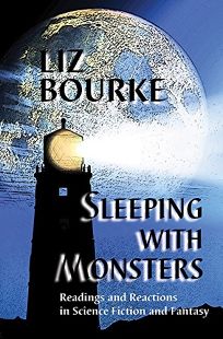 Sleeping with Monsters: Readings and Reactions in Science Fiction and Fantasy