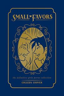 Small Favors: The Definitive Collection