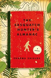 The Sasquatch Hunter’s Almanac