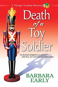 Death of a Toy Soldier: A Vintage Toy Shop Mystery
