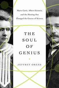 The Soul of Genius: Marie Curie