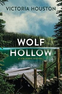 Wolf Hollow: A Lew Ferris Mystery