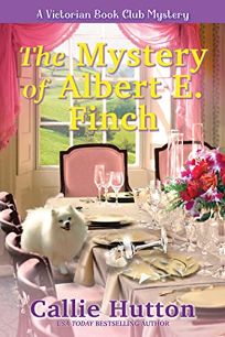 The Mystery of Albert E. Finch: A Victorian Book Club Mystery