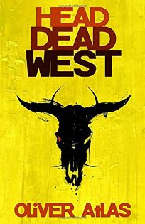 Head Dead West: Omnibus