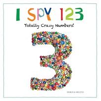 I Spy 123: Totally Crazy Numbers