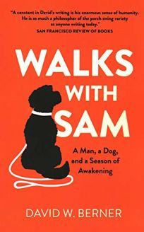 Walks with Sam: A Man