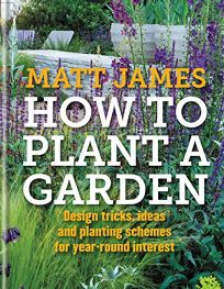 How to Plant a Garden: Design Tricks