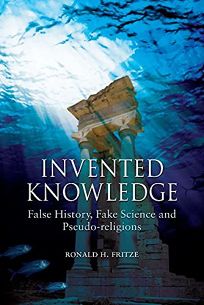 Invented Knowledge: False History